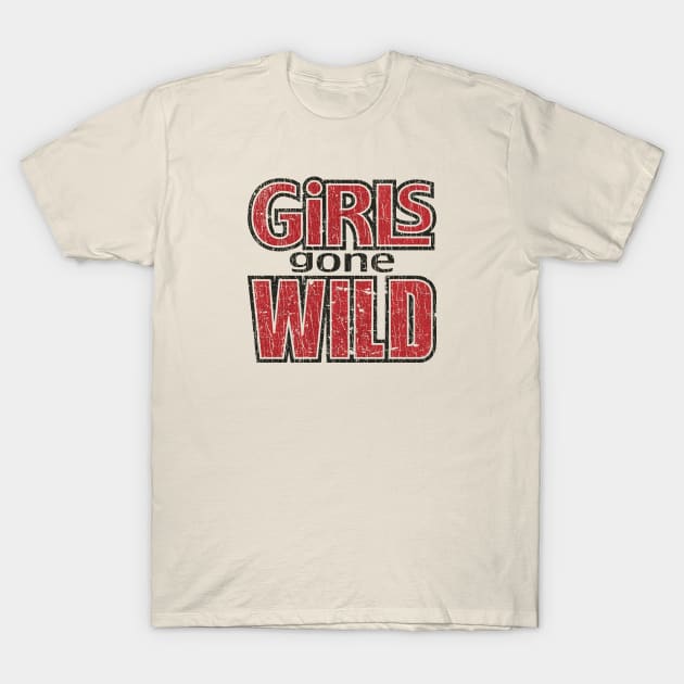 Girls Gone Wild 1997 T-Shirt by JCD666